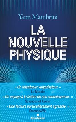 La nouvelle physique  comprendre les lois ultimes_Albin Michel_9782226491657.jpg