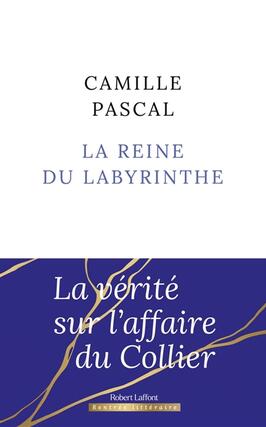 La reine du labyrinthe ou La verite sur laffair_R Laffont_9782221267530.jpg