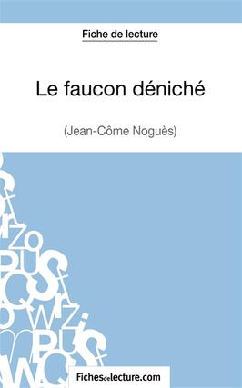 Le faucon deniche de JeanCome Nogues Fiche d_Fichesdelecturecom_9782511029701.jpg