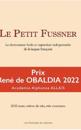 Le petit Fussner : le dictionnaire futile et cependant indispensable de la langue française : 2.022 mots, même très, très communs.jpg