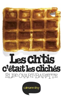 Les Ch'tis, c'était les clichés.jpg