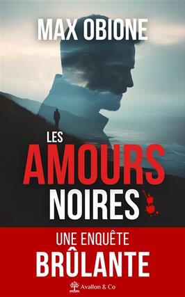 Les amours noires_Avallon  Combe_9782385332341.jpg