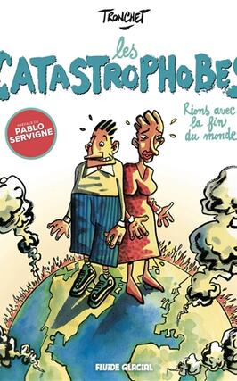Les catastrophobes : rions avec la fin du monde.jpg