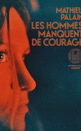 Les hommes manquent de courage_lIconoclaste_9782378804565.jpg