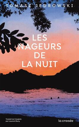 Les nageurs de la nuit_La Croisee_9782413078241.jpg