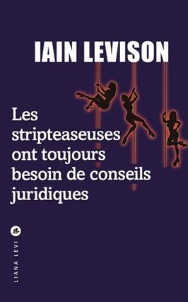 Les stripteaseuses ont toujours besoin de conseils_Liana Levi_9791034909537.jpg