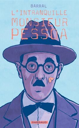Lintranquille monsieur Pessoa_Dargaud_9782205206142.jpg