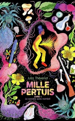 Mille pertuis Vol 1 La sorciere sans nombril_GallimardJeunesse_9782075179003.jpg