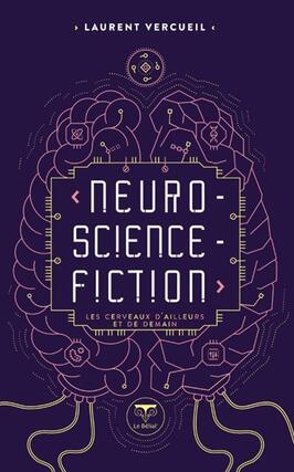 Neuro-science-fiction : les cerveaux d'ailleurs et de demain.jpg