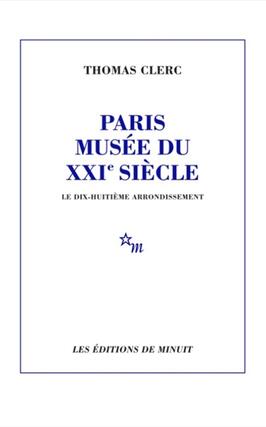 Paris musee du XXIe siecle Le dixhuitieme ar_Minuit_9782707355362.jpg