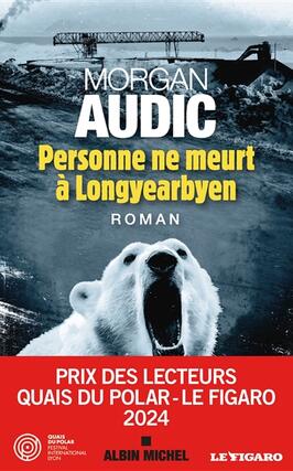 Personne ne meurt a Longyearbyen_Albin Michel_9782226484864.jpg