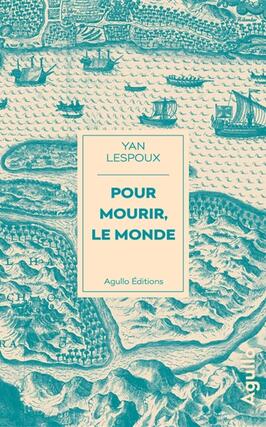 Pour mourir le monde_Agullo editions_9782382460924.jpg