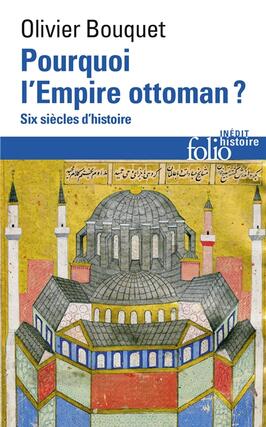 Pourquoi l'Empire ottoman ? : six siècles d'histoire.jpg