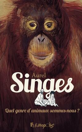 Singes : quel genre d'animaux sommes-nous ?.jpg