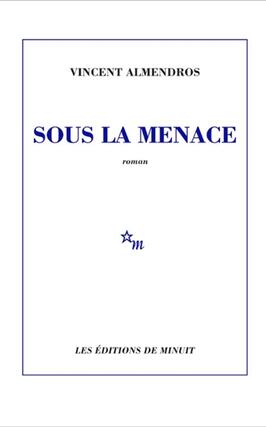 Sous la menace_Minuit_9782707349439.jpg