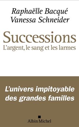 Successions : l'argent, le sang et les larmes.jpg