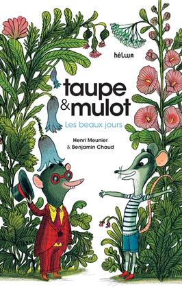 Taupe & Mulot. Les beaux jours.jpg