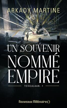 Teixcalaan. Vol. 1. Un souvenir nommé empire.jpg