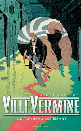 VilleVermine. Le tombeau du géant.jpg