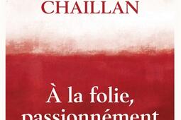 A la folie, passionnément.jpg