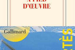A pied doeuvre_Gallimard_9782073024916.jpg