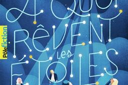 A quoi rêvent les étoiles.jpg