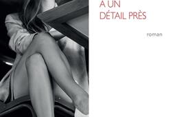 A un détail près.jpg