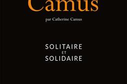 Albert Camus : solitaire et solidaire.jpg