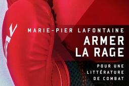 Armer la rage : Pour une littérature de combat.jpg