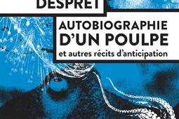Autobiographie d'un poulpe : et autres récits d'anticipation.jpg