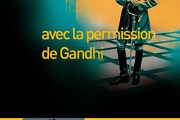 Avec la permission de Gandhi.jpg