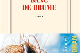 Banc de brume_Gallimard_9782073035202.jpg