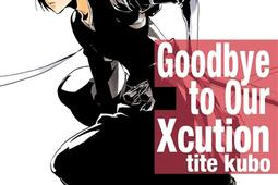 Bleach. Vol. 54. Goodbye to our Xcution.jpg