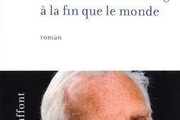 C'est une chose étrange à la fin que le monde.jpg