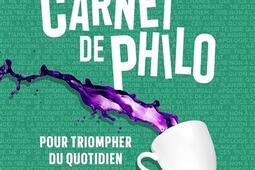 Carnet de philo : pour triompher du quotidien.jpg
