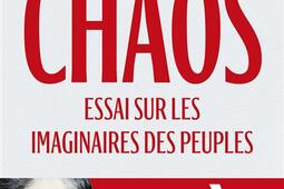 Chaos : essai sur les imaginaires des peuples : entretiens avec Arnaud Benedetti.jpg