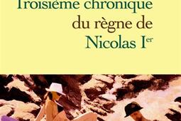 Chronique du règne de Nicolas Ier. Troisième chronique du règne de Nicolas Ier.jpg