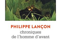 Chroniques de l'homme d'avant.jpg