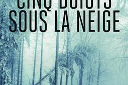 Cinq doigts sous la neige.jpg