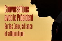 Conversations avec le Président : sur les dieux, la France et la République.jpg