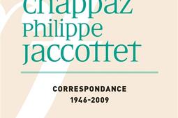 Correspondance : 1946-2009 : avec la plume nous allons acquitter le vent....jpg