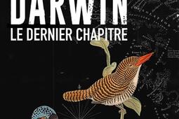 Darwin  le dernier chapitre_Herve Chopin editions_9782357207967.jpg
