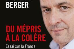 Du mépris à la colère : essai sur la France au travail.jpg