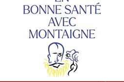 En bonne santé avec Montaigne.jpg