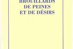 Faits d'affects. Vol. 1. Brouillards de peines et de désirs.jpg