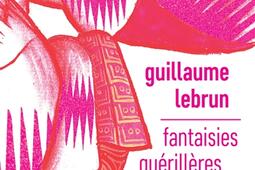 Fantaisies guérillères.jpg