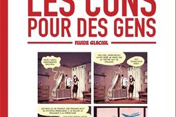 Faut pas prendre les cons pour des gens Vol 1_Fluide glacial.jpg