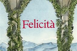 Felicita_R Laffont_9782221272329.jpg