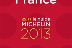 France, le guide Michelin 2013 : hôtels & restaurants.jpg