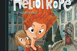 Héliotrope. Vol. 1. Les voleurs de magie.jpg